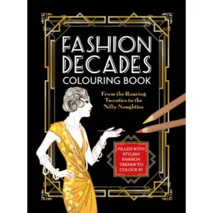 FASHION DECADES COLOURING BOOK